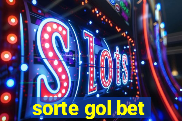 sorte gol bet